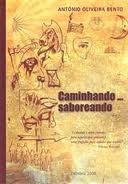 Caminhando, Saboreando